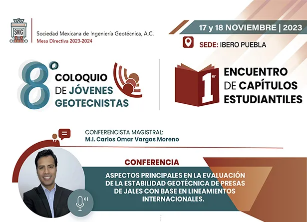 Octavo Coloquio de Jóvenes Geotecnistas (8° CJG) y el Primer Encuentro de Capítulos Estudiantiles (1er ECE)