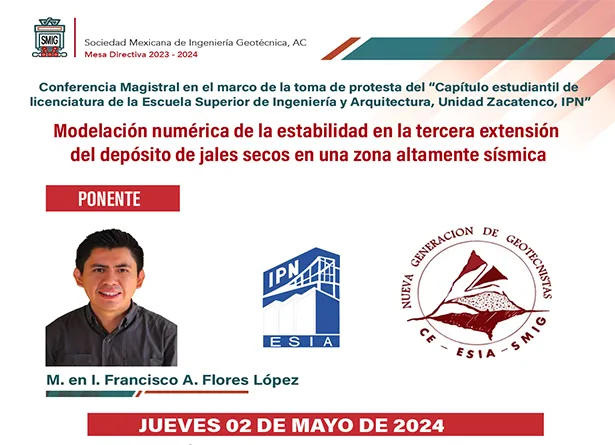Toma de protesta del Capítulo Estudiantil de la Escuela Superior de Ingeniería y Arquitectura (ESIA), Unidad Zacatenco del Instituto Politécnico Nacional (IPN) ante la Sociedad Mexicana de Ingeniería Geotécnica (SMIG).