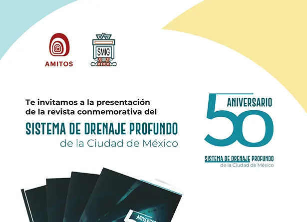 Presetación de la Revista Conmemorativa del Sistema de Drenaje Profundo de la Ciudad de México