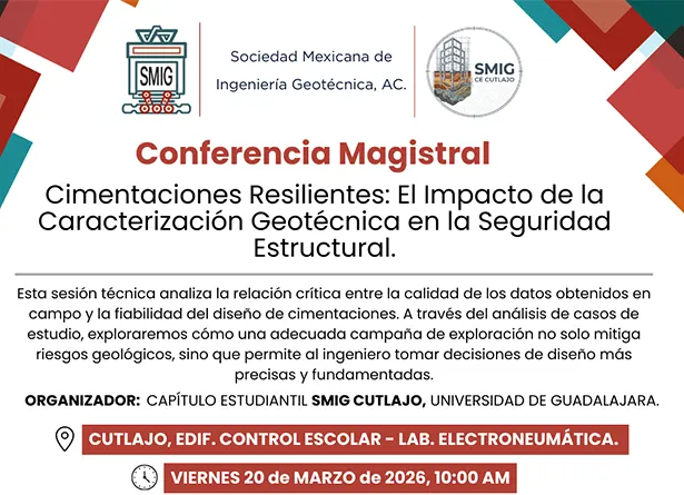 Conferencia Magistral Cimentaciones Resilientes: El impacto de la Caracterización Geotécnica en la Seguridad Estructural